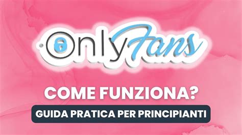 lavorare su onlyfans come funziona|Diventare un Creatore su OnlyFans: Una Guida Completa